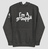 I'm A Grouppii Hoodie