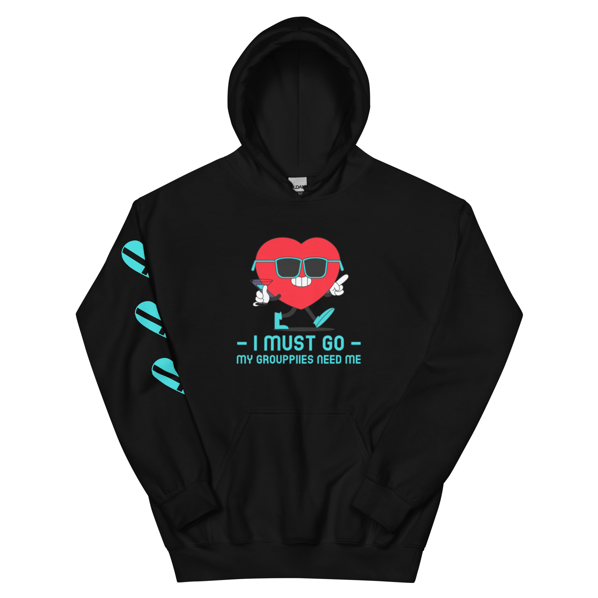 My Grouppiies Need Me Hoodie