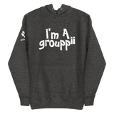 I'm A Grouppii Hoodie